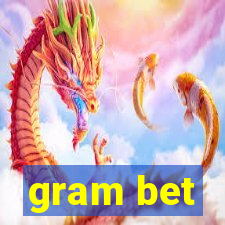 gram bet